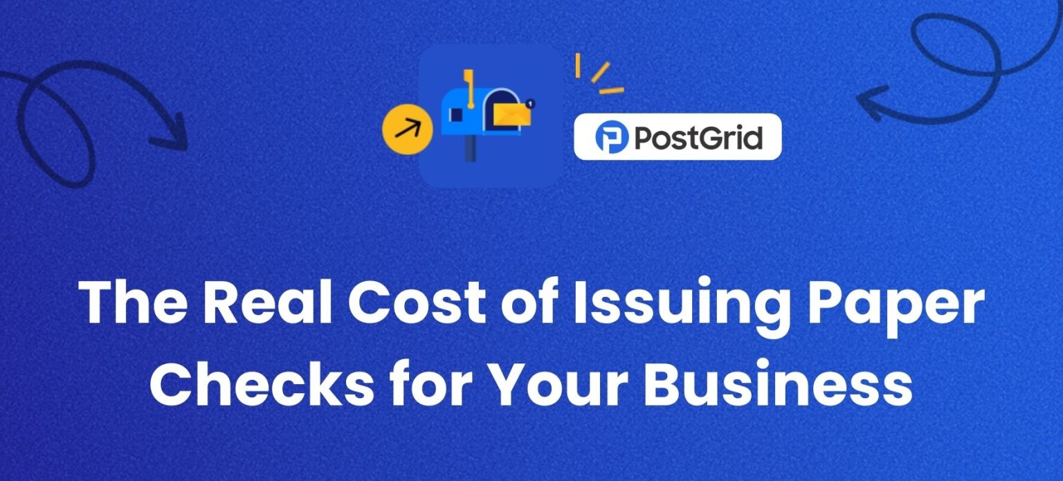 Issuing A Paper Cost of Writing, Issuing & Printing Paper Checks for Businesses - PostGrid