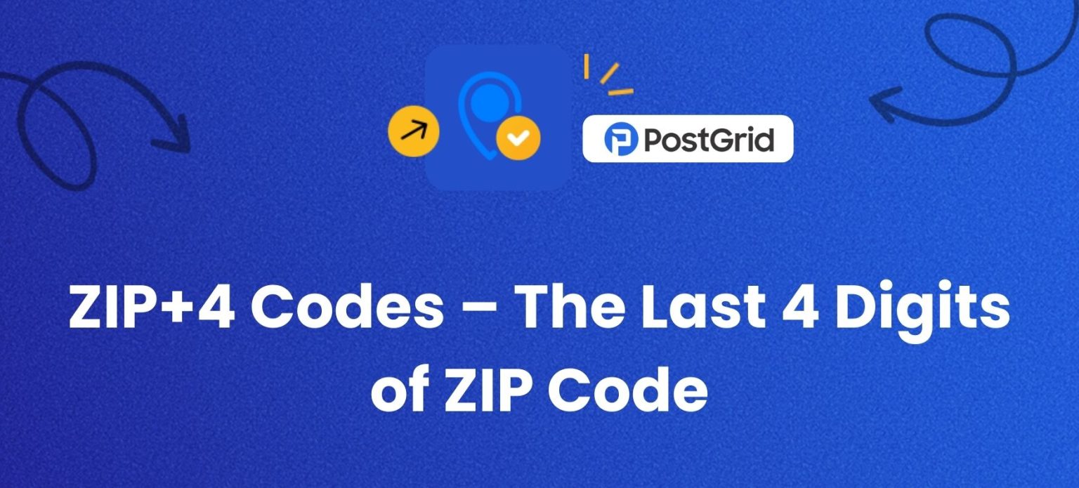 ZIP+4 Code - The Purpose of Last 4 Digits of Zip Code | PostGrid