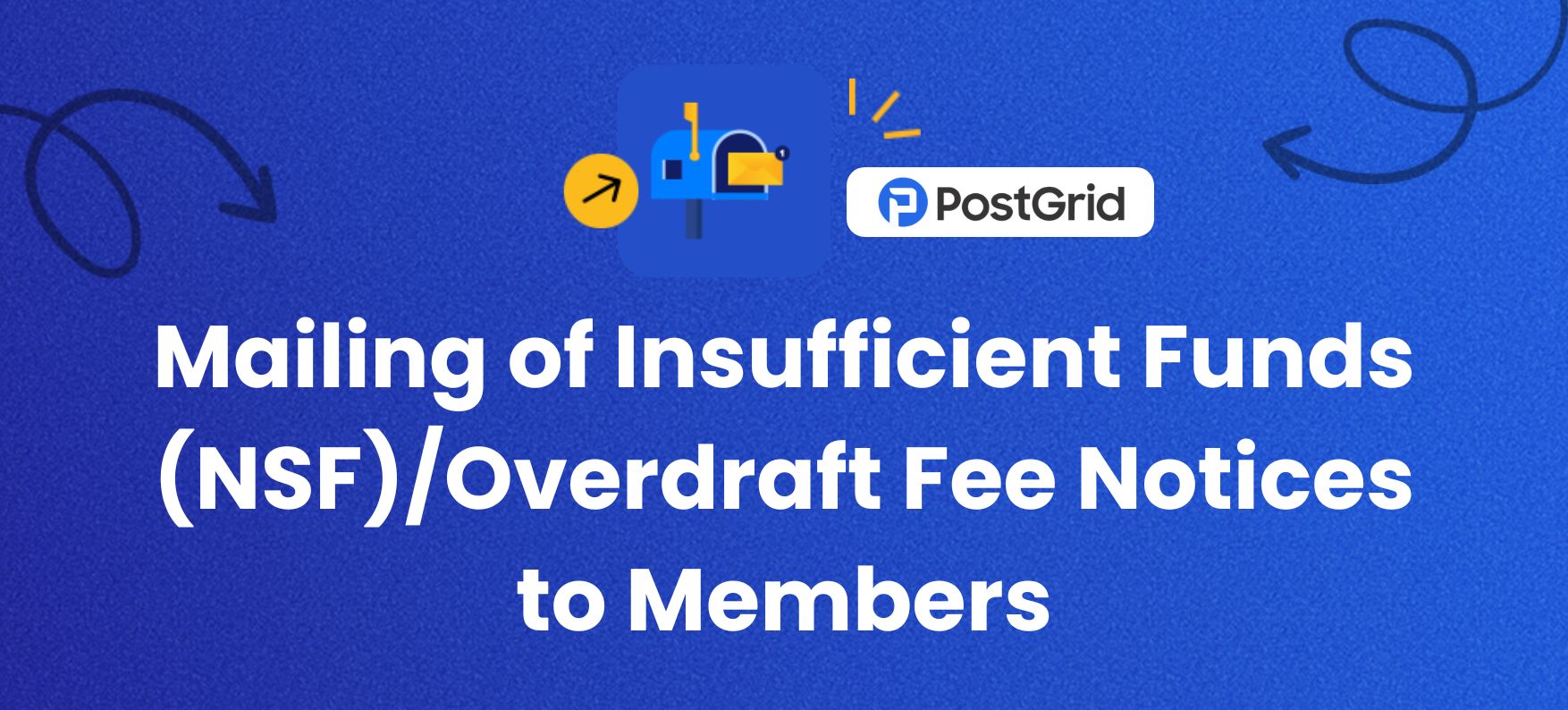 Mailing Insufficient Funds (NSF)/Overdraft Fee Notices
