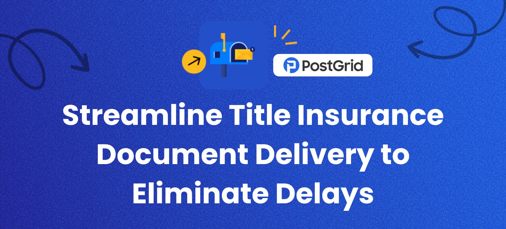 Streamline Title Insurance Document Delivery